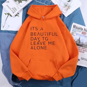 Women's Hoodies Sweatshirts ItS A Beautiful Day To Leave Me Alone Hoodies Women Loose Oversize O-Neck Hooded Casual Sport Hoodie Sports Street Unisex TopL2403