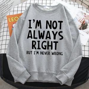 Kadın Hoodies Kış Gevşek Sıcak Kadın Sporcarları Kadın Külot Ben Her Zaman Doğru Mektup Ben Değilim Baskı Hoodie Crewneck Polar Sweatshirt