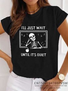 Koszulka damska Pani będę czekać na cichą koszulkę nauczycieli Y2K Daily Girl HARAJUU FUN SKULL T-shirt