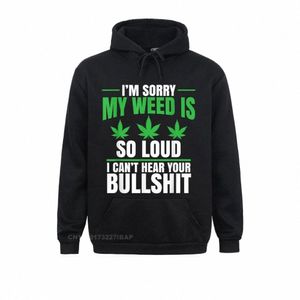 My Weed Is So Loud Hoodies Großhandel Geschenk Lg Sleeve Männer Sweatshirts Enge Kapuzen M0wb #