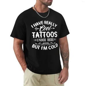 Polos masculinos Eu tenho tatuagens muito legais aqui, mas estou com frio Camisa engraçada T-shirt Moda coreana Animal Prinfor Meninos Camisetas pretas para homens