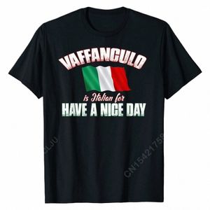 Vaffanculo Have A Nice Day Shirt-Rolig italiensk t-shirt T-shirt Cott Student Men Tees Group Tshirts Design Plain B3LF#