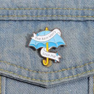 Umbrella Enamel Pins Custom The Rain Wont Stop Me Brooches Lapel Badges Feminist Female Power Jewelry Gift for Friends