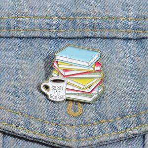 Book Lover Hard Enamel Pins Cartoon Brooches Sorry IM Booked Funny Lapel Badge Backpack Clothes Jewelry Pin Gift for Friends
