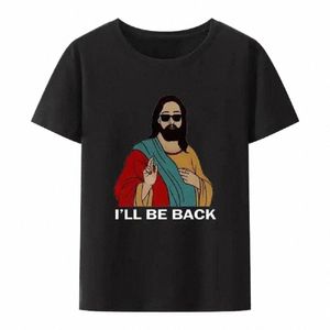 Christian I'll Be Back Lustiges Jesus-Druck-T-Shirt für Damen und Herren, kurzärmelig, O-Ausschnitt, cooler Stil, Y2K-Streetwear, Übergröße, Cott s9Ky #