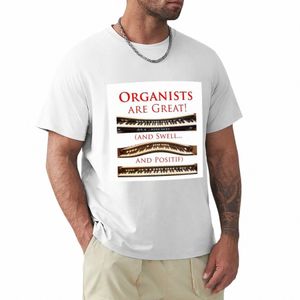 organistas são ótimos, inchados e positivos camiseta simples kawaii roupas sublimes camisetas brancas masculinas u89p #