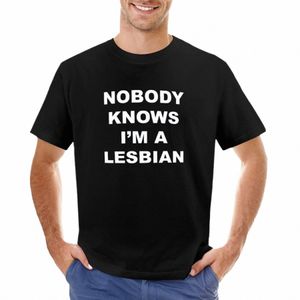 nobody Knows I'm A Lesbian - Classic Shirt T-Shirt aesthetic clothes man clothes quick drying t-shirt mens plain t shirts O616#