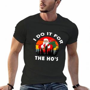 Mens I Do It for The Hos Engraçado Natal Vintage Camiseta anime camisas gráficas camisetas brancas lisas masculinas 25ye #