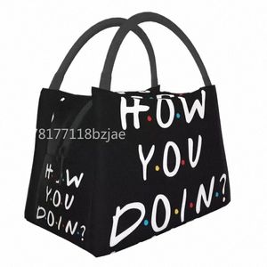 Friends Tv Show How You Doin Lancheiras portáteis Mulheres à prova de vazamentos Citações engraçadas Cooler Thermal Food Isolado Lunch Bag Travel 73r4 #