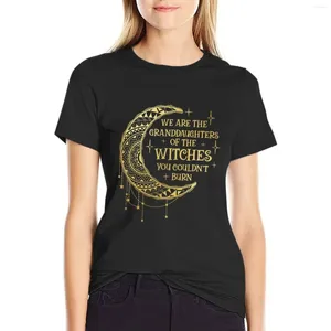 Women's Polos We Are The Granddaughters Of Witches You Could Not Burn T-shirt Aesthetic Clothes Summer Clothing
