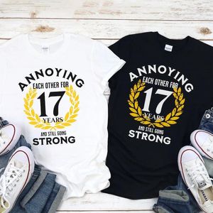 Женские футболки T Смешные 17 -й годовщина свадьбы подарки для мужа и жены, раздражающих друг друга, соответствующие 17 -летней паре рубашек Y2K