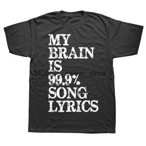 T-shirts masculinos Funny Music Lover Gifts My Brain Is 99% Song Lyrics t Shirts Graphic Cotton Strtwear Short Slve Birthday Summer T-shirt H240506