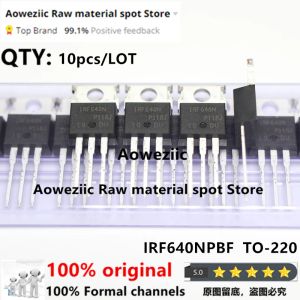 Aksesuarlar Aoweziic 2021+ 10 PCS% 100 Yeni İthal Orijinal IRF640N IRF640NPBF TO220 NCHANNEL MOSFET 200V 18A