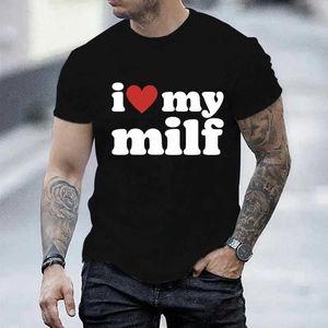 Men's T-Shirts I Love My Milf Print Men Brand T-shirts Funny Graphic Hip Hop Summer Women Men Tshirt Strtwear Aesthetic Harajuku Tshirt Shirt T240506