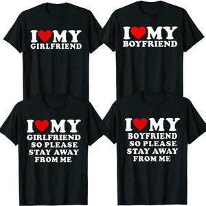 Men's T-Shirts I Love My Boyfriend t-shirts I Love My Girlfriend T Shirt So Please Stay Away From Me Funny BF GF Saying Quote couples T Tops T240506
