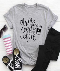 Mama precisa de camiseta de café Casual Gráfico de verão Funny Tees Mom Life Gift Camise