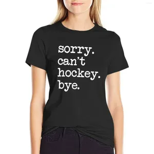 Frauenpolos sorry nicht hockey tye lustiges Liebhaber s T-Shirt süße Kleidung Anime Sommerblusen 2024