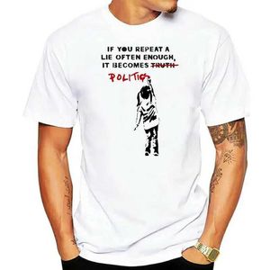 rinted mens T-shirt cotton O-neck T-shirt bank if you repeat a lie it is enough to become a political short sleeved womens T-shirt J240506