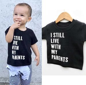 T-shirts Hala ailemle yaşıyorum İlginç çocuklar Bebek Tişörtleri Yorgun Ebeveynler İçin Hediyeler Ebeveynler için Hediyeler