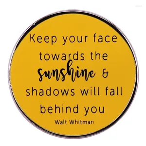 Brooches Keep Your Face Always Toward The Sunshine Enamel Pin Walt Whitman Quotes Poem Badge Literature Brooch Jewelry