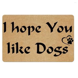 Carpets I Hope You Like Dogs Doormat Funny Outdoor Indoor Porch Patio Front Floor Holiday Rug Home Decor Door Mat Rubber