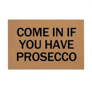 Os tapetes entram se você tiver Prosecco Design Doormat para tapete de entrada Funny Front Indoor Mat non Slip 18 x 30 Door