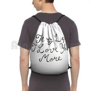Backpack In My Life I Love You More Drawstring Bags Gym Bag Waterproof Lyrics Song Music Musician Band