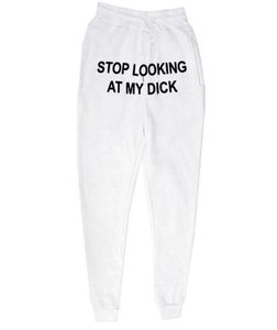 Sweathosen Männer Frauen Jogger hören aufhören auf meine Schwanz -Joggingpants Hip Hop Print High Taille Hosen Streetwear Joggie Pants Hippie T27118140 zu schauen