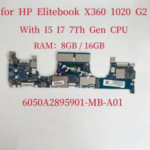 6050A2895901-MB-A01 HP ELITEBOOK X360用メインボード1020 G2ラップトップマザーボードCPU：I5-7200U I7-7500U 7600U RAM：8GB/16GB