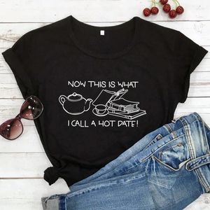 Women's T Shirts Now This Is What I Call A Date T-shirt Coffee And Book Break Time Tees Women Trendy Casual 90s Aesthetic Top