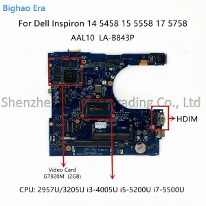 마더 보드 AAL10 LAB843P DELL Inspiron 5458 15 5558 175758 랩톱 마더 보드 i3 I55200U I7 CPU GT920M 2GBGPU CN0VX3C 01WHF7