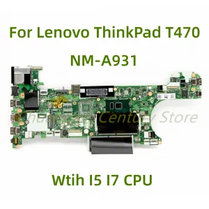 Материнская плата подходит для Lenovo Thinkpad T470 Материнская плата ноутбука CT470 NMA931 с I5 I7 6 -й/7 -й процессором 100% протестированного полностью