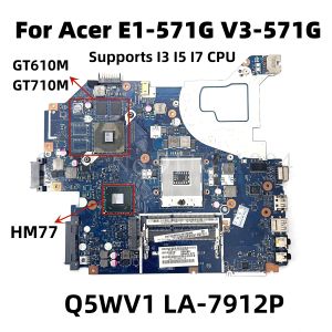 Moderkort Q5WVH Q5WV1 LA7912P HM77 Mainboard för Acer Aspire E1571G V3571G Laptop Motherboard med N13MGLBA2 GPU NBY1711001