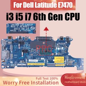 Moderkort för Dell Latitude E7470 Laptop Motherboard Lac461P 0Dgyy5 0VnKRJ 03GMP2 02R1TC I3 I5 I7 6th Gen CPU Notebook Mainboard