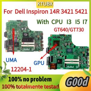 Dell Inspiron 14R 2421 5421 3421 Dizüstü bilgisayar anakart için anakart. Intel i5 i7 CPU GT640M/GT730M 2GBGPU 5J8Y4 122041