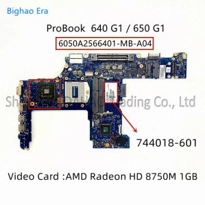 HP Probook için Anakart 640 G1 650 G1 Dizüstü Bilgisayar HM86 HD8750M 1GBGPU 6050A256401MBA04 744018001 744018601 80163601