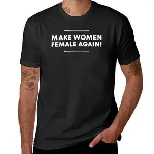 Мужские майки делают женщины снова футболки с плюс размер T Рубашки смешные винтажная рубашка простые мужские графики