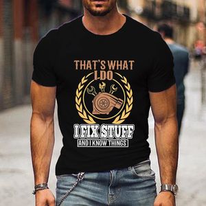 Mężczyźni śmieszne koszule To, co robię, naprawiam różne rzeczy i znam rzeczy swobodne tshirty krótkie rękawy duże ojców Day Streetwear T 240402