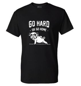 Harajuku Go Hard Orgo Home Home Mops Life Printing T Shirt Männer Mode Oneck Kurzarm Tops Cartoon Lustige Fitness Hundendruck S5mc617838150