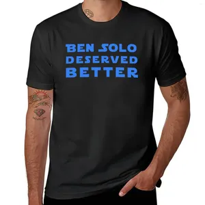Männer Polos Ben verdient bessere T-Shirt Hippie Kleidung übergroße Herren Vintage T-Shirts