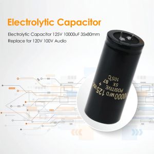 Aluminum Electrolytic Farad Capacitance Replace 120V 100V Audio 125V 10000uF Filter Current Condenser for Amplifier