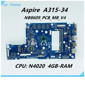 Placa -mãe NB8609_PCB_MB_V4 V5 PARA ACER extensa 21531 EX21531 Aspire A315 A31534 N19H1 Lapto -mãe com N4020 N4000 CPU 4GB RAM