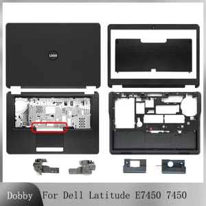 Ramar Nytt för Dell Latitude E7450 7450 Laptop LCD Back Cover/Front Bezel/Hinges/Palmrest/Bottom Case Upper Lower Housing Cover Lock Top