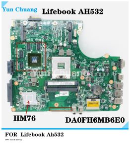 Placa -mãe DA0FH6MB6E0 PrainBoard para Fujitsu LifeBook AH532 Laptop Placa -mãe DA0FH6MB6E0 DDR3 HM76 COM GT620M 2G GPU 100% Teste OK