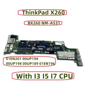 Motherboard 01EN201 00UP194 00UP198 00UP189 01EN196 For Lenovo ThinkPad X260 Laptop Motherboard BX260 NMA531 With I3 I5 I7 CPU DDR4