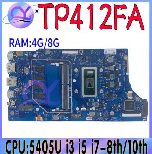 TP412FA Mainboard för Asus VivoBook Flip 14 SF4100F TP412 TP412F TP412FAC Moderkort med i3 i5 i7-11: e 4G 100% fungerar bra