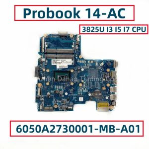 Moderkort 6050A2730001MBA01 för HP Probook 14AC Laptop Motherboard med 3825U i3 i5 i7 CPU 823366601814043001 845202001