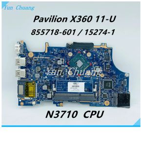 Płyta główna 855718601 855718501 152741 448.07p09.0011 dla HP Pavilion X360 11U 11U018CA Laptop Mothera N3700/N3710 CPU 100% Testowane