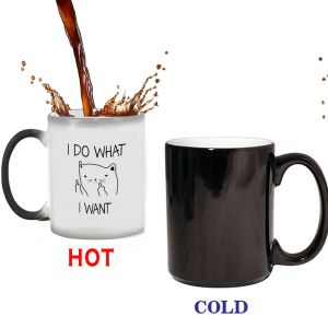 I DO WHAT,I WANT. FUNNY CAT Color Changing Cups Sensitive Ceramic COFFEE mug best Gift for your friend