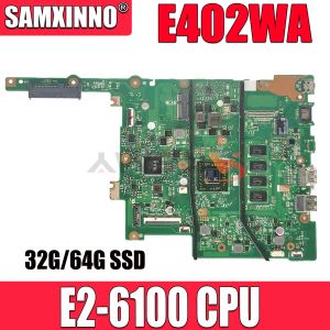 Moderkort E402WA E26110 CPU 2/4GRAM 32G/64G SSD Laptop Motherboard för ASUS VIVOBOOK E402WAS E402WA E402W E402YA Notbok Mainboard Work Work